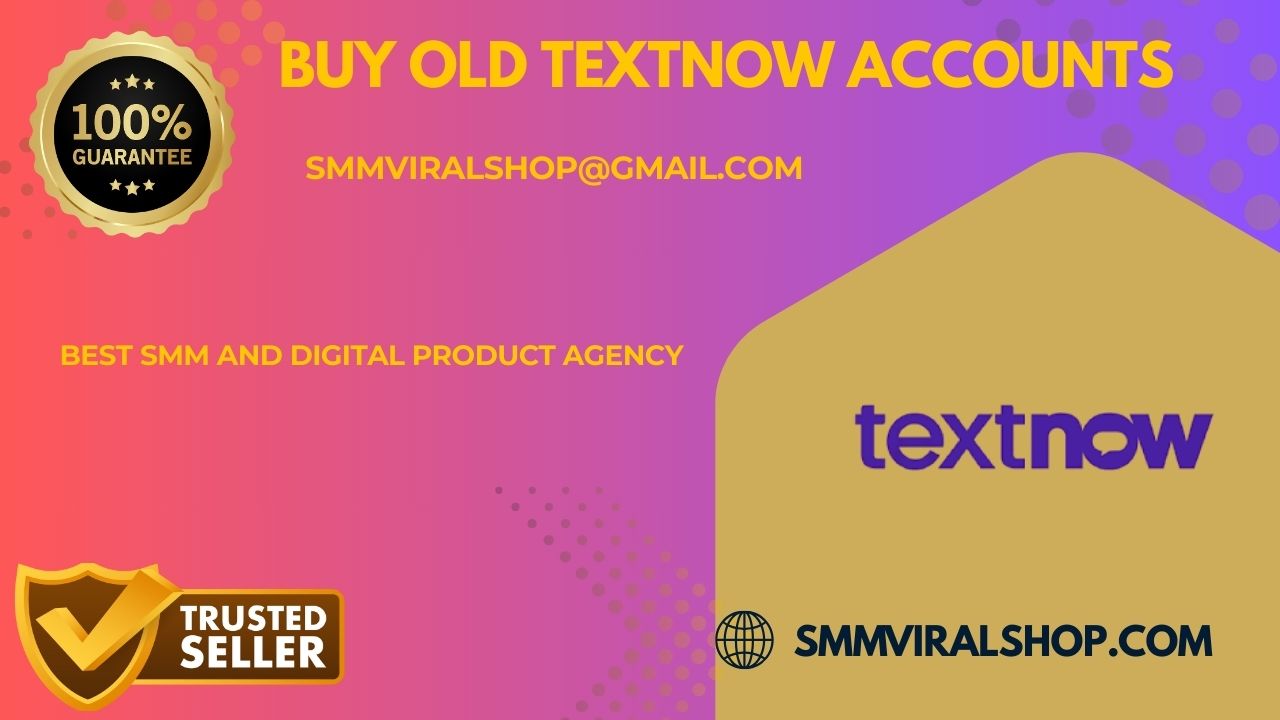 Buy TextNow Accounts 